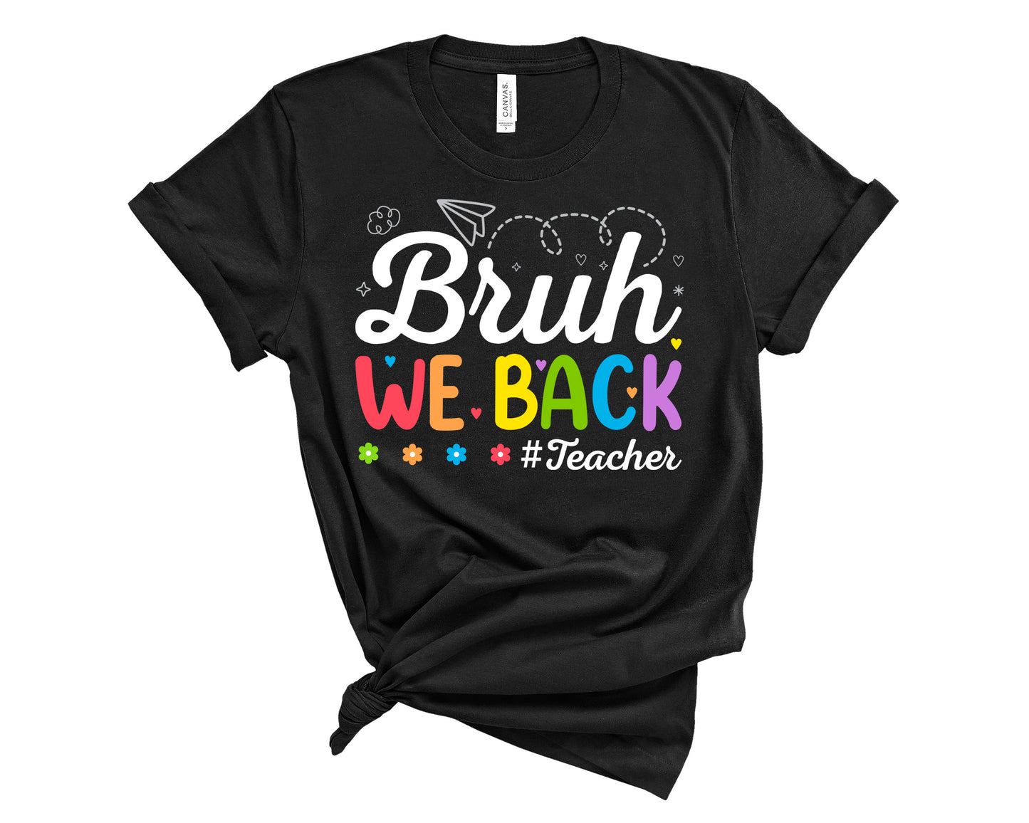 Bruh We Back Shirt for teachers back to school