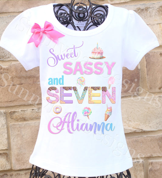 Sweet Sassy and Seven Birthday Shirt