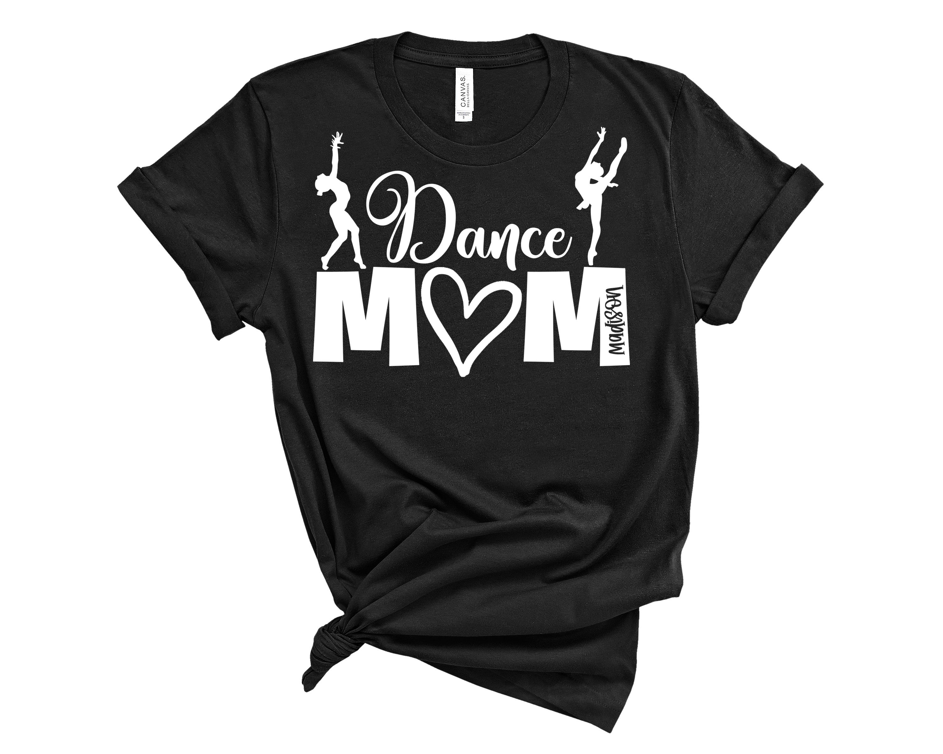 Personalized dance mom store shirts